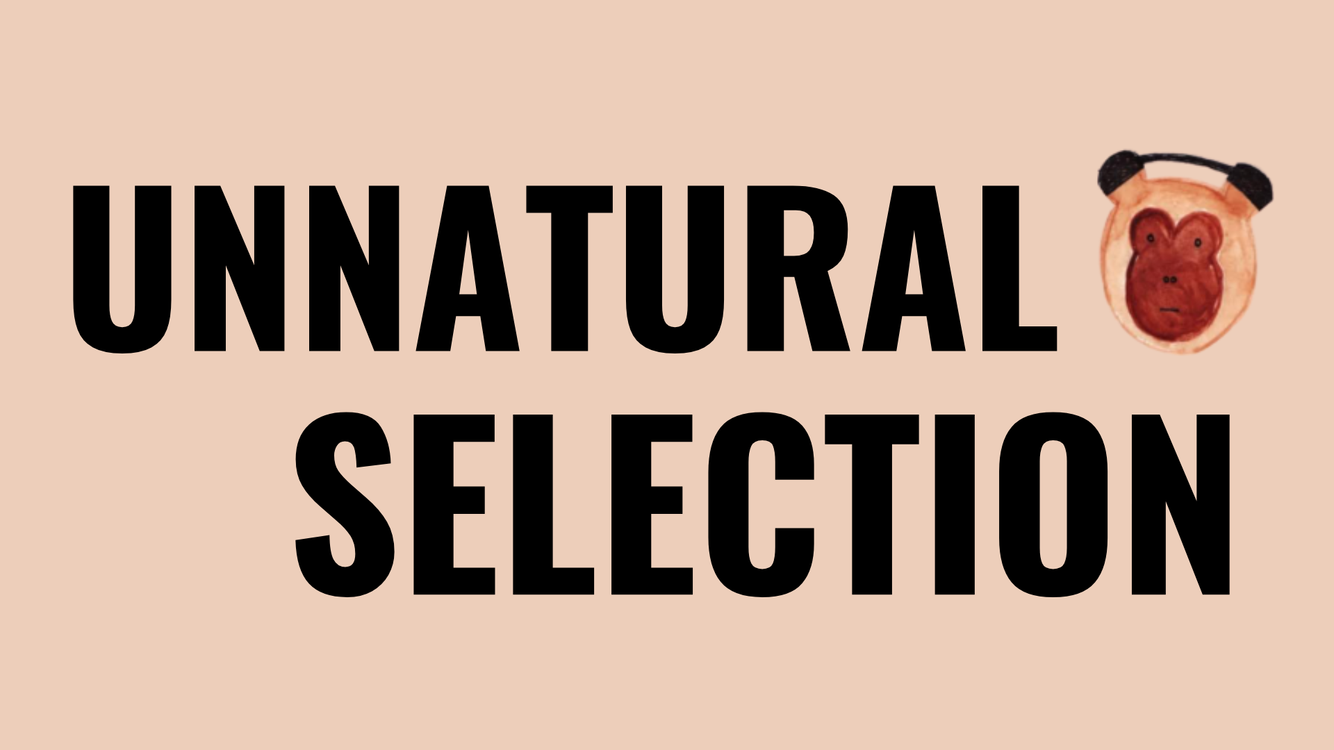 Unnatural Selection Podcast
